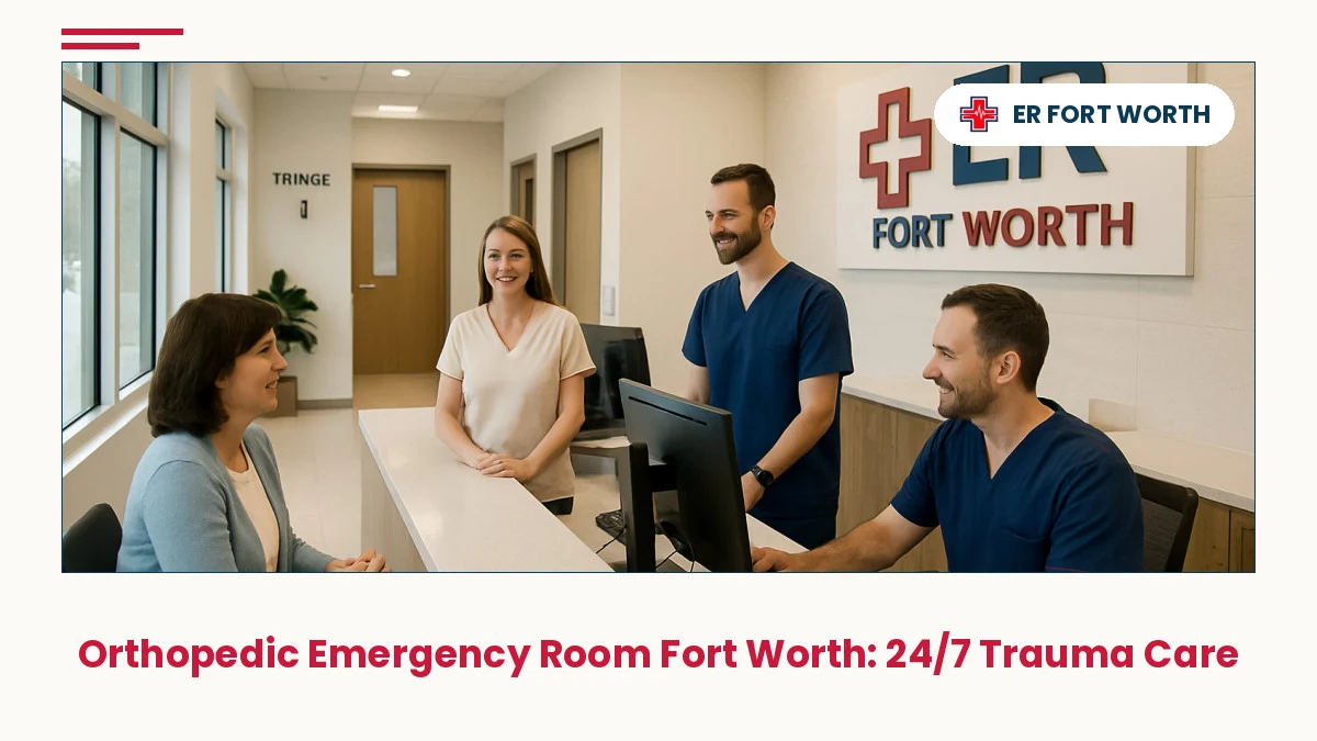 Orthopedic emergency room reception area in Fort Worth with professional medical staff and welcoming triage station