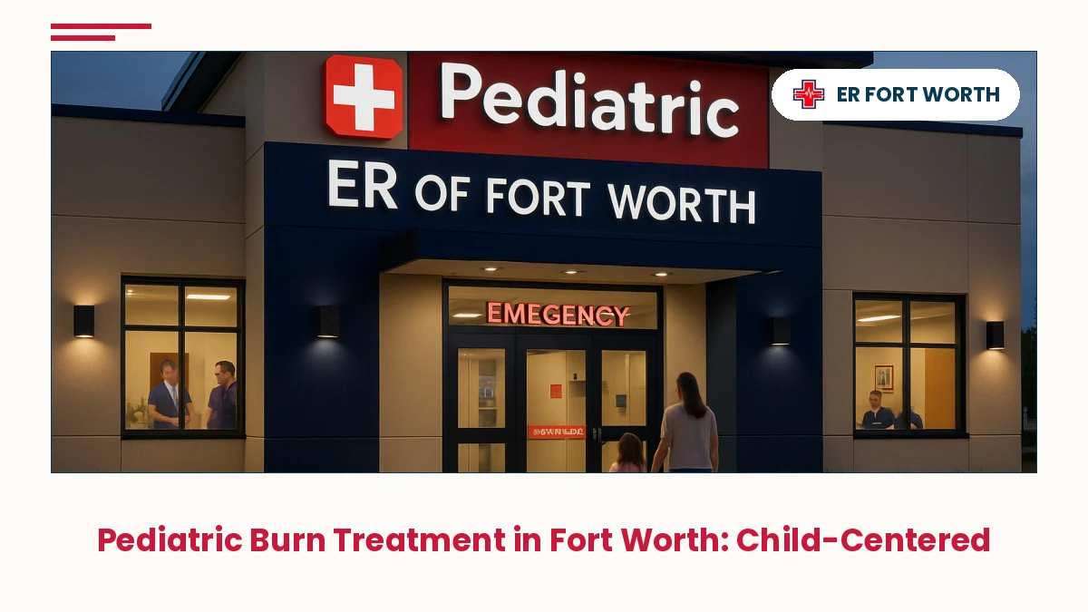 ER Of Fort Worth pediatric emergency room entrance with welcoming modern design and medical staff, representing 24/7 pediatric burn treatmen